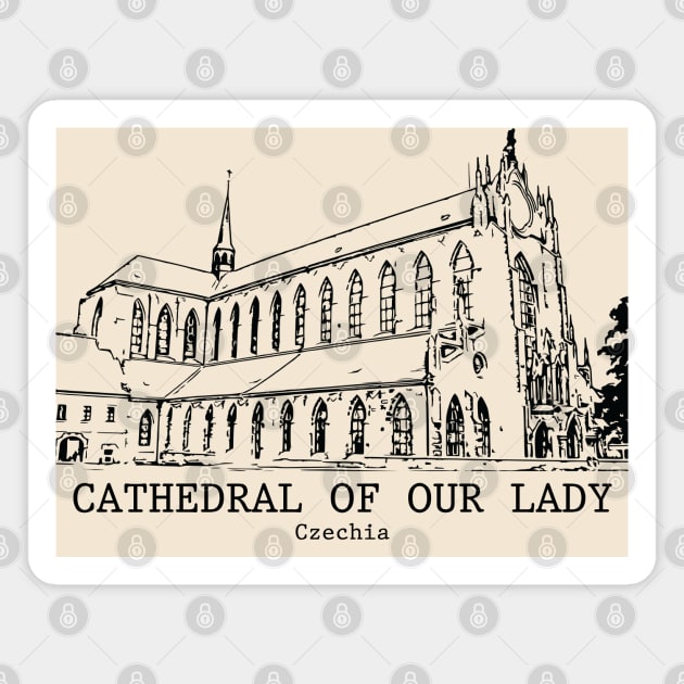 Cathedral of Our Lady - Czechia Magnet by Lakeric